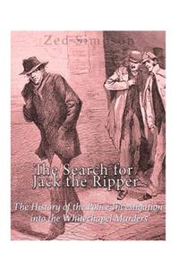 The Search for Jack the Ripper