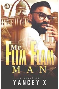 Mr. Flim Flam Man