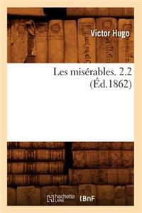 Les Misérables. 2.2 (Éd.1862)