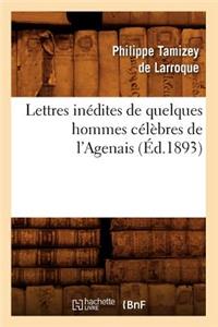 Lettres Inédites de Quelques Hommes Célèbres de l'Agenais (Éd.1893)