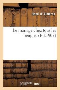 Le Mariage Chez Tous Les Peuples