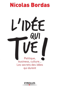 L'idée qui tue !