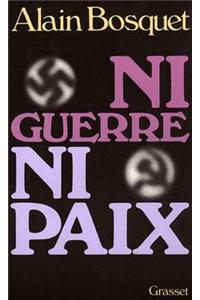 Ni Guerre Ni Paix