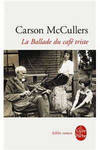 La Ballade Du Cafe Triste
