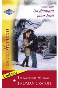 Un Diamant Pour Noel - Un Troublant Tete-A-Tete (Harlequin Horizon)