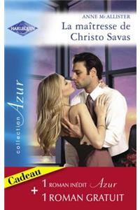La Maitresse de Christo Savas - Une Rencontre Bouleversante (Harlequin Azur)