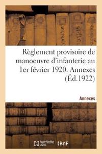 Règlement Provisoire de Manoeuvre d'Infanterie Au 1er Février 1920. Annexes