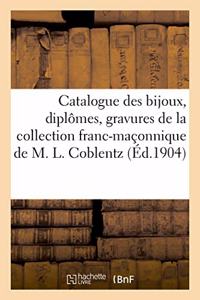 Catalogue Des Bijoux, Diplômes, Gravures, Objets Divers, Curiosités Datant Du Xviiie Siècle