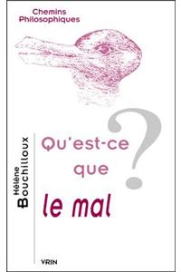 Qu'est-Ce Que Le Mal?