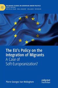 The EU’s Policy on the Integration of Migrants