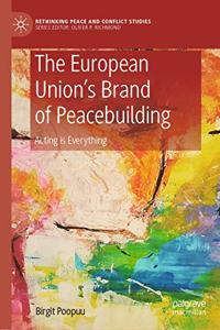 European Union's Brand of Peacebuilding