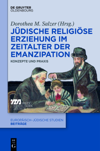 Jüdische Religiöse Erziehung Im Zeitalter Der Emanzipation