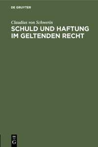 Schuld Und Haftung Im Geltenden Recht