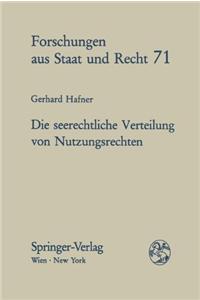 Die Seerechtliche Verteilung Von Nutzungsrechten