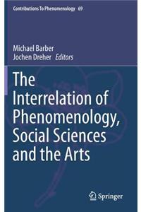Interrelation of Phenomenology, Social Sciences and the Arts