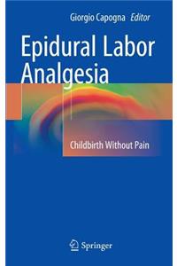 Epidural Labor Analgesia