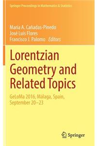 Lorentzian Geometry and Related Topics