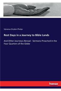 Rest Days in a Journey to Bible Lands