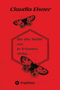 Die Uhr bleibt nur in Träumen stehen.