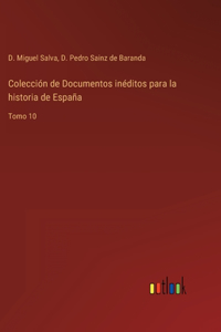 Colección de Documentos inéditos para la historia de España