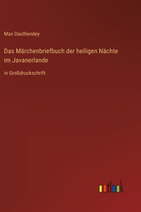 Märchenbriefbuch der heiligen Nächte im Javanerlande