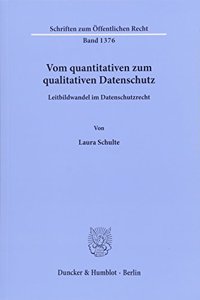 Vom Quantitativen Zum Qualitativen Datenschutz