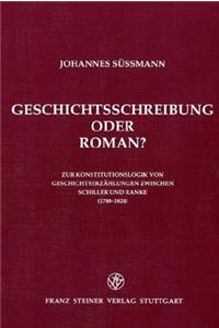 Geschichtsschreibung Oder Roman?