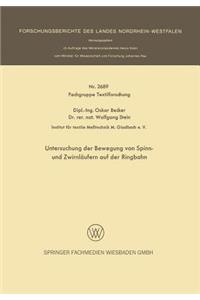 Untersuchung der Bewegung von Spinn- und Zwirnläufern auf der Ringbahn