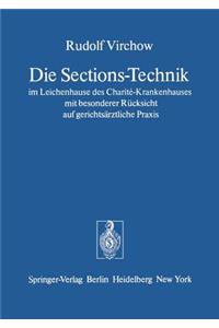 Die Sections-Technik Im Leichenhause Des Charité-Krankenhauses Mit Besonderer Rücksicht Auf Gerichtsärztliche PRAXIS