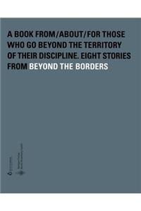 Beyond the Borders