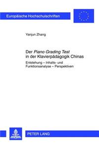 Der «Piano Grading Test» in Der Klavierpaedagogik Chinas