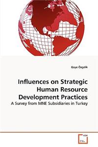 Influences on Strategic Human Resource Development Practices