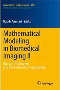 Mathematical Modeling in Biomedical Imaging II