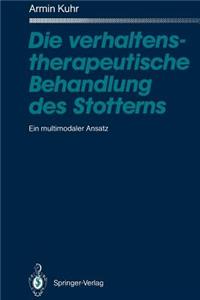 Die verhaltenstherapeutische Behandlung des Stotterns