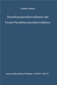 Pseudohypoparathyreoidismus Und Pseudo-Pseudohypoparathyreoidismus
