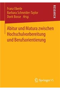 Abitur und Matura zwischen Hochschulvorbereitung und Berufsorientierung