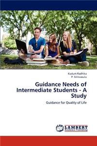 Guidance Needs of Intermediate Students - A Study