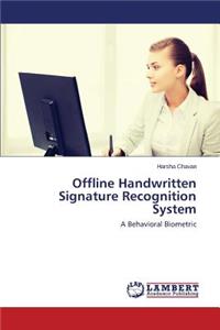 Offline Handwritten Signature Recognition System