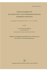 Einfluß Der Oberflächenbeschaffenheit Der Wandung Auf Den Ablauf Von Azetylenexplosionen