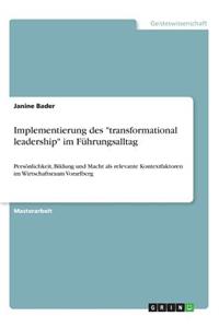 Implementierung des transformational leadership im Führungsalltag