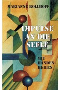 Impulse an die Seele