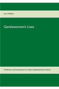 Gentlewomen's Lives