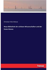 Neue Bibliothek der schönen Wissenschaften und der freien Künste