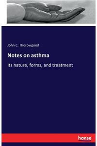 Notes on asthma