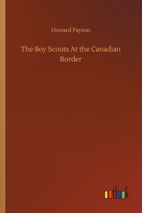 Boy Scouts At the Canadian Border