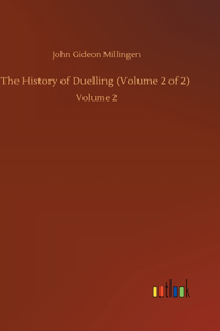 History of Duelling (Volume 2 of 2)