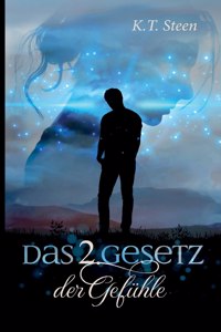 zweite Gesetz der Gefühle (Romantasy-Trilogie, Band 2)