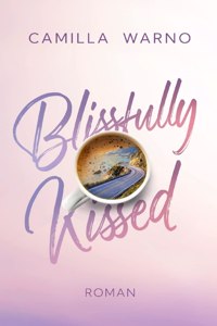 Blissfully Kissed