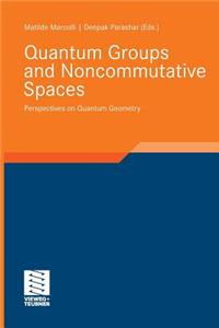 Quantum Groups and Noncommutative Spaces