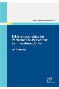 Erklärungsansätze für Performance-Persistenz bei Investmentfonds